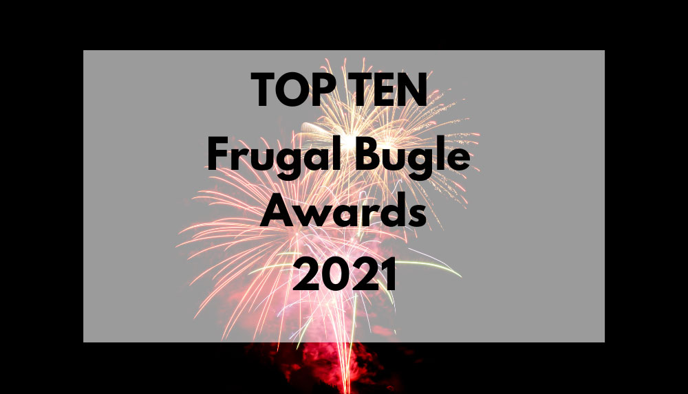 2021 Top Ten "Frugal Bugle" Awards